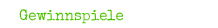 Gewinnspiele
