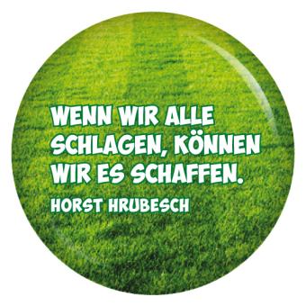 Button Wenn wir alle schlagen, k�nnen wir es schaffen.