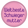 Button Weltbeste Schwiegermutter