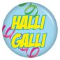 Preview: Ansteckbutton Halli Galli