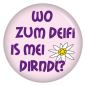 Preview: Ansteckbutton Wo zum Deifi is mei Dirndl?