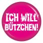 Preview: Ansteckbutton Ich will Bützchen! / pink