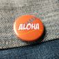 Preview: Ansteckbutton Aloha auf Jeans