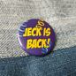 Preview: Ansteckbutton Jeck is back! auf Jeans