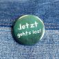 Preview: Ansteckbutton Jetzt gehts los auf Jeans