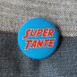 Preview: Ansteckbutton Super Tante auf Jeans