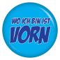 Preview: Ansteckbutton Wo ich bin ist Vorn