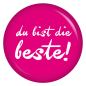 Preview: Ansteckbutton du bist die beste!