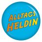 Preview: Ansteckbutton Alltagsheldin