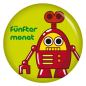 Preview: Ansteckbutton Roboter 5. Monat