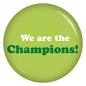 Preview: Ansteckbutton We are the Champions!