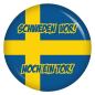 Preview: Ansteckbutton Schweden vor! Noch ein Tor!