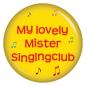 Preview: Ansteckbutton My lovely Mister Singingclub