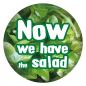 Preview: Ansteckbutton Now we have the salad