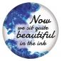 Preview: Ansteckbutton Now we sit quite beautiful in the ink