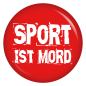 Preview: Ansteckbutton Sport ist Mord