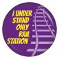 Preview: Ansteckbutton I understand only railstation