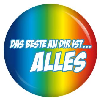 Ansteckbutton Das Beste an Dir ist alles