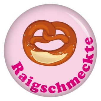 Ansteckbutton Raigschmeckte