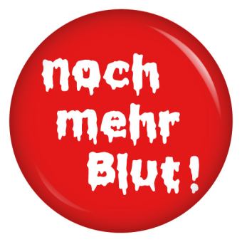 Ansteckbutton Kostümersatz noch mehr Blut