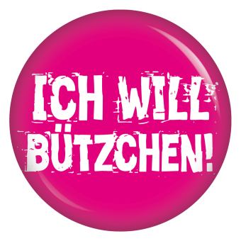 Ansteckbutton Ich will Bützchen! / pink