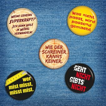 Ansteckbutton 5er Set für den Schreiner Button Anstecker auf Jeans