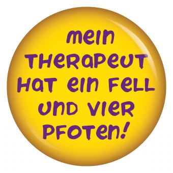 Mein Therapeut hat ein Fell und vier Pfoten Button Anstecker