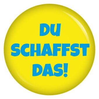 Ansteckbutton Du schaffst das!