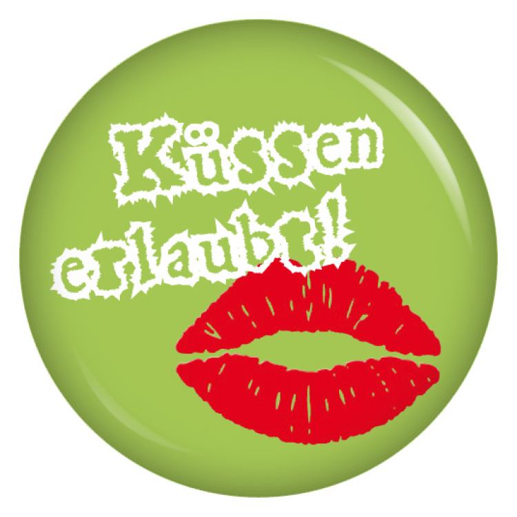 Ansteckbutton Küssen erlaubt