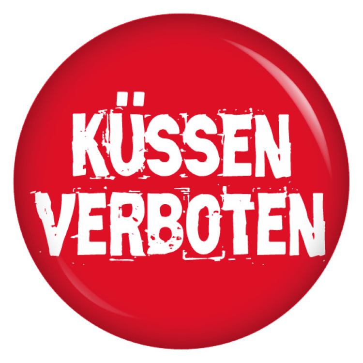 Ansteckbutton Küssen verboten