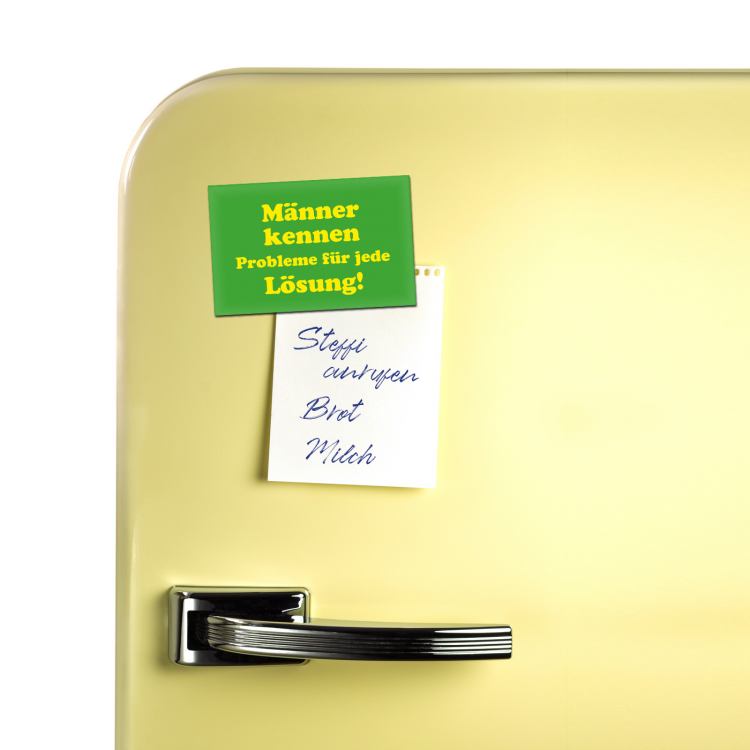 Kühlschrankmagnet Männer kennen Probleme für jede Lösung. an Kühlschrank