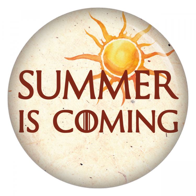 Summer is coming Button Anstecker