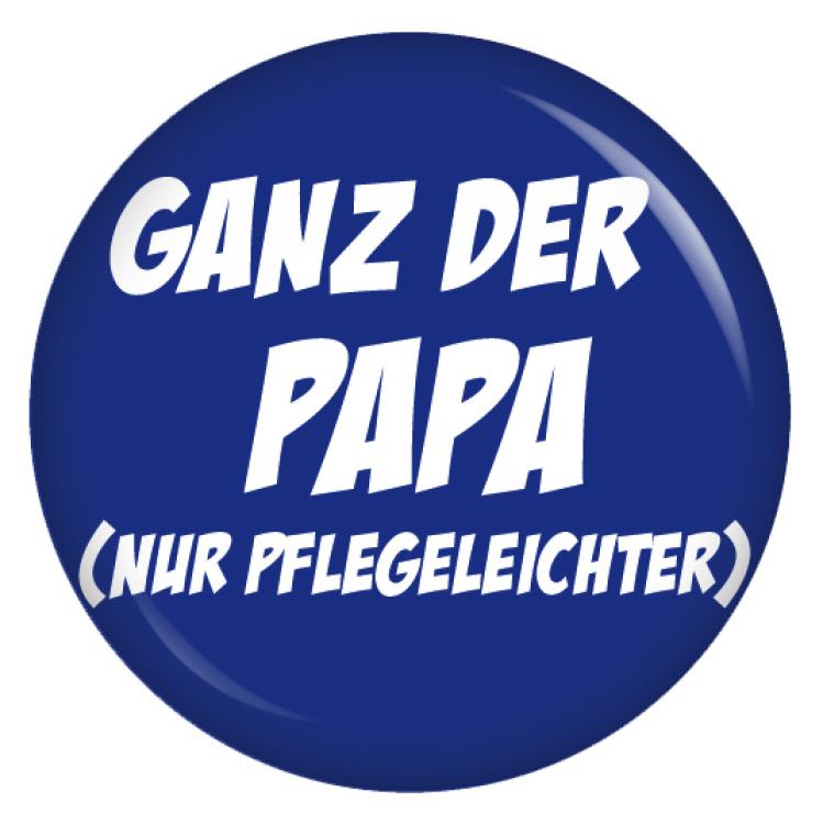 Ansteckbutton Ganz der Papa