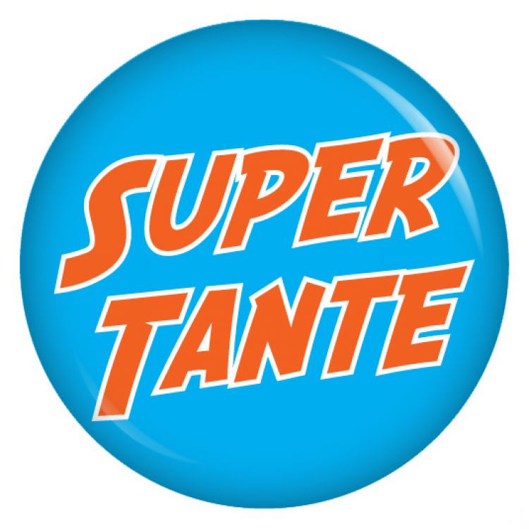 Ansteckbutton Super Tante