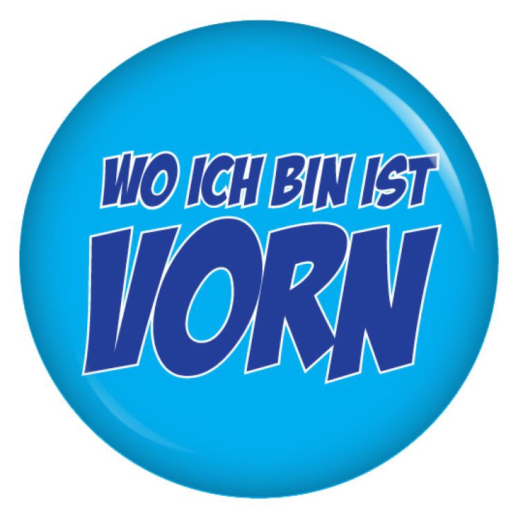 Ansteckbutton Wo ich bin ist Vorn