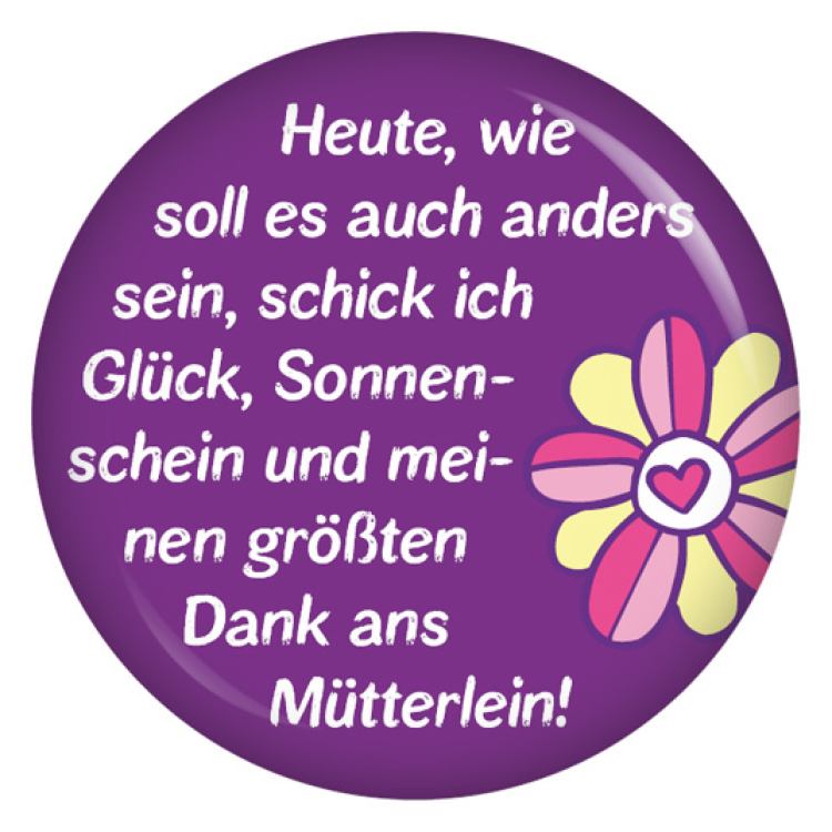 Ansteckbutton Dank ans Mütterlein