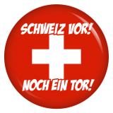 Ansteckbutton Schweiz vor! Noch ein Tor!