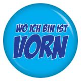 Ansteckbutton Wo ich bin ist Vorn