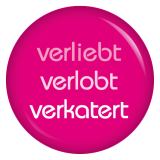 Ansteckbutton  verliebt verlobt verkatert rosa