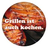 Ansteckbutton Grillen ist kochen.